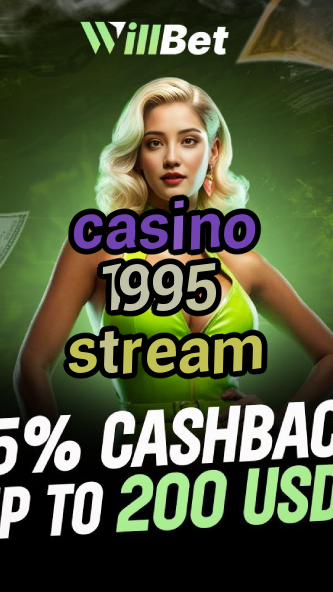 casino 1995 stream-buildcasinogames.igamblingorder.com